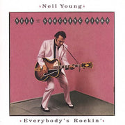 the album cover for Neil Young - Everybody's Rockin [Remastered]