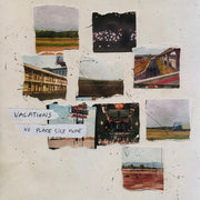 VACATIONS (4) : No Place Like Home (LP, Album, Blo)