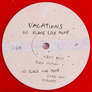 VACATIONS (4) : No Place Like Home (LP, Album, Blo)