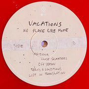 VACATIONS (4) : No Place Like Home (LP, Album, Blo)