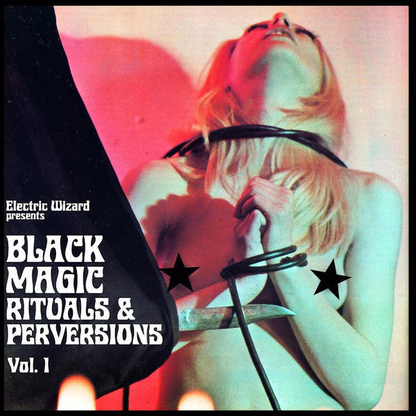 Electric Wizard (2) : Black Magic Rituals & Perversions Vol.1 (2xLP, Album, Ltd, Pin)