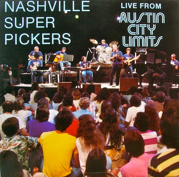 Nashville Super Pickers* : Live From Austin City Limits (LP, Album)