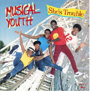 Musical Youth : She's Trouble (7", Single)