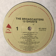 The Broadcasters (2) : 13 Ghosts (LP, Album)