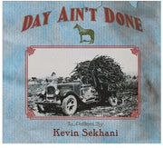 the album cover for Kevin Sekahni - Day Ain't Done