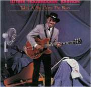 Luther "Houserocker" Johnson* : Takin' A Bite Outta The Blues (LP, Album)