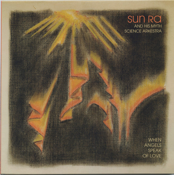 The Sun Ra Arkestra : When Angels Speak Of Love (LP, RE, RM)