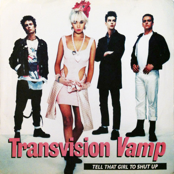 Transvision Vamp : Tell That Girl To Shut Up (7", Single, Pin)