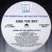 Kiss The Sky : Living For You (Remix) (12", Single, Promo)