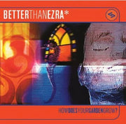 Better Than Ezra : How Does Your Garden Grow? (2xLP, Album, RSD, Ltd, RE, Ora)