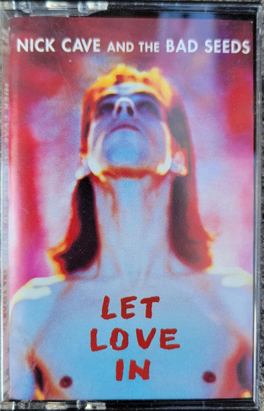 Nick Cave & The Bad Seeds : Let Love In (Cass, Album, Club)