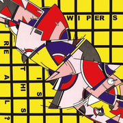 the album cover for Wipers - Is This Real?