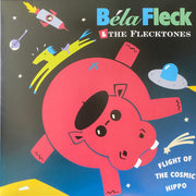 Béla Fleck & The Flecktones : Flight of the Cosmic Hippo (LP, Album, Ltd, RE, RM, Blu)