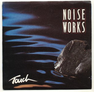 Noiseworks : Touch (7", Single)