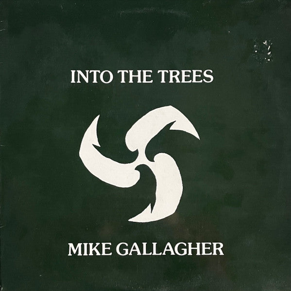 Mike Gallagher (6) : Into The Trees (LP, Album)