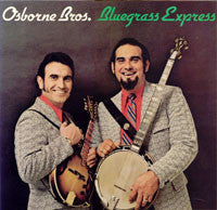 Osborne Bros.* : Bluegrass Express (LP, Comp, Glo)