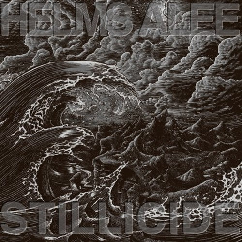 the album cover for HELMS ALEE - Stillicide [Download Included]