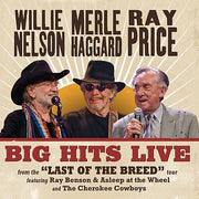 Willie Nelson, Merle Haggard, Ray Price : Big Hits Live From The Last Of The Breed Tour (LP, Album, RE, Mar)