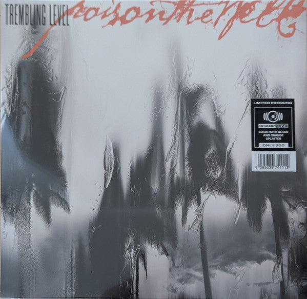 Poison The Well : Trembling Level (12", S/Sided, Single, Ltd, Cle)