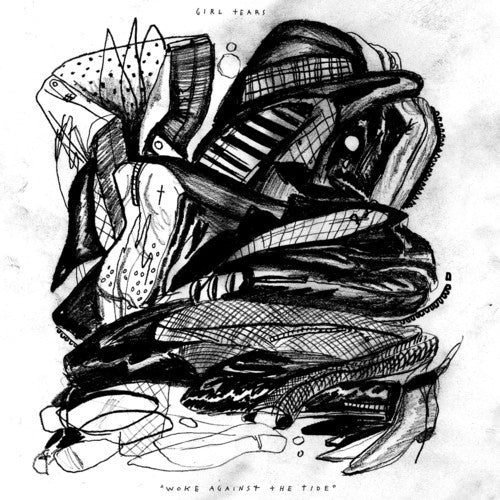 the album cover for Girl Tears - Woke Against The Tide [Download Included]