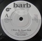 Barb* : I Want My Money Back (7")