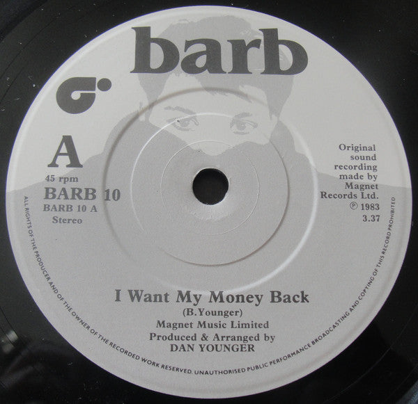 Barb* : I Want My Money Back (7")