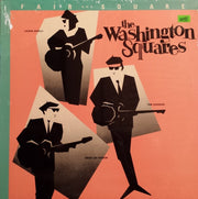The Washington Squares : Fair And Square (LP, Album)