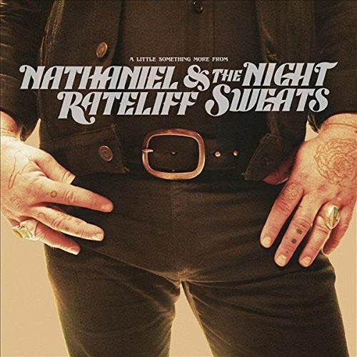 the album cover for Nathaniel Rateliff & The Night Sweats - A Little Something More From [LP]