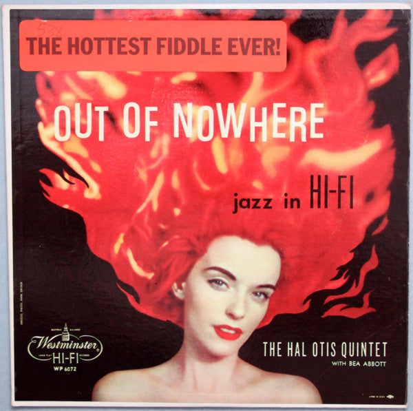 The Hal Otis Quintet With Bea Abbott : Out Of Nowhere (LP, Album, Mono)