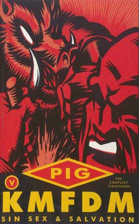 KMFDM vs. Pig : Sin Sex & Salvation (Cass, EP)