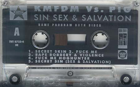 KMFDM vs. Pig : Sin Sex & Salvation (Cass, EP)