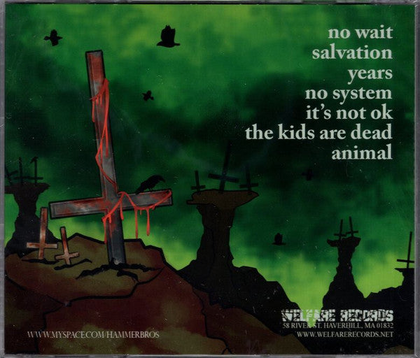 Hammer Bros. : The Kids Are Dead (CD, Album)