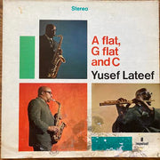 Yusef Lateef : A Flat, G Flat And C (LP, Album, RP)