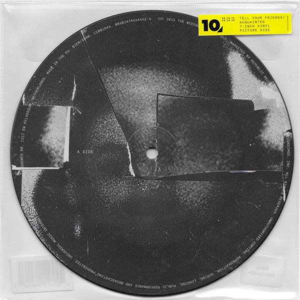 The Weeknd : Tell Your Friends / Acquainted  (7", Single, Pic)