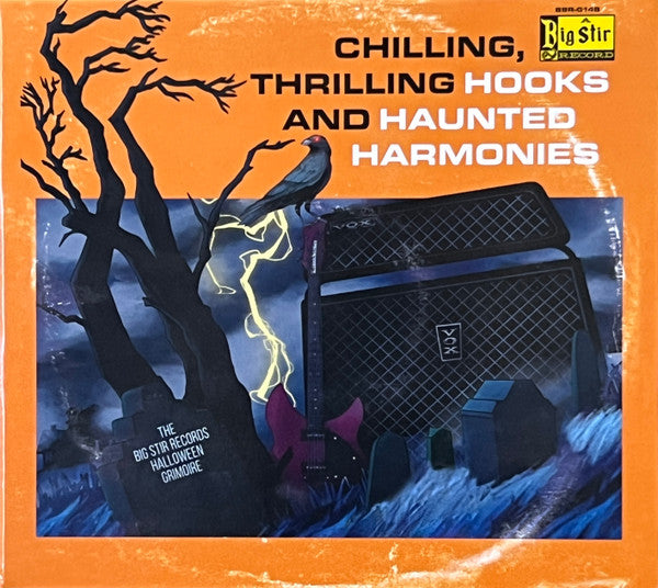 Various : Chilling, Thrilling Hooks And Haunted Harmonies - A Big Stir Records Halloween Grimoire (CD, Comp)