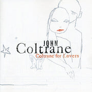 the album cover for John Coltrane - Coltrane for Lovers