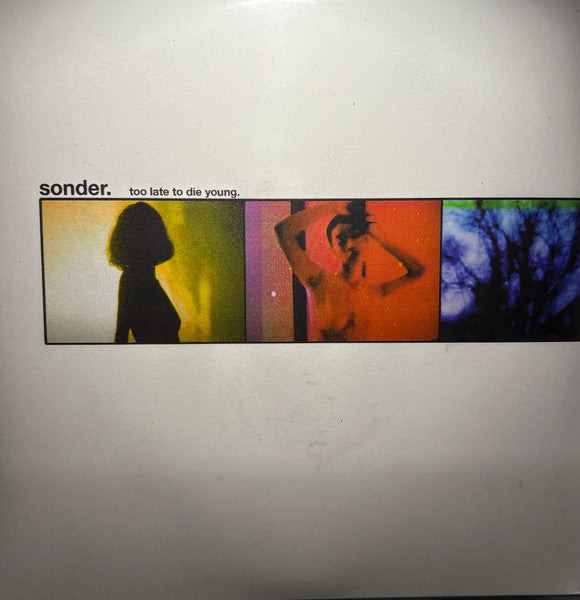 Sonder (12) : Too Late To Die Young (12", EP)