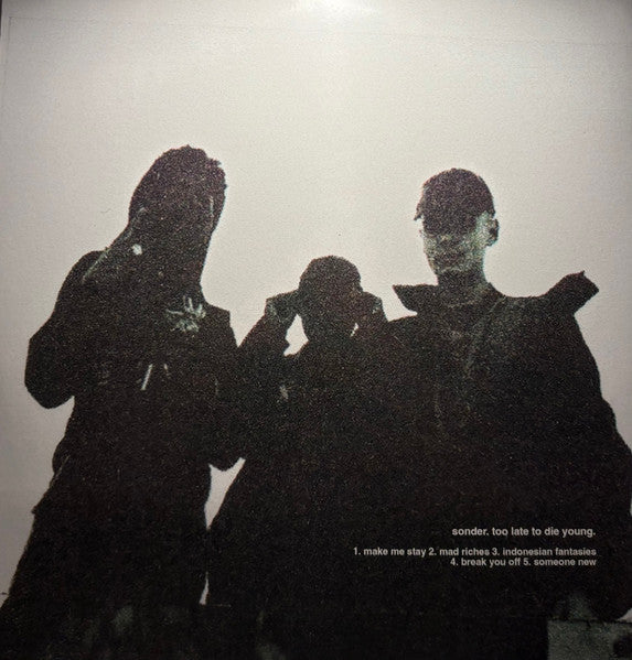 Sonder (12) : Too Late To Die Young (12", EP)