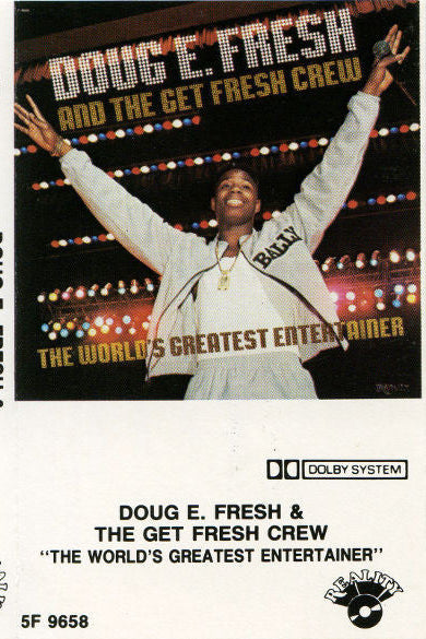 Doug E. Fresh And The Get Fresh Crew : The Worlds Greatest Entertainer (Cass, Album)