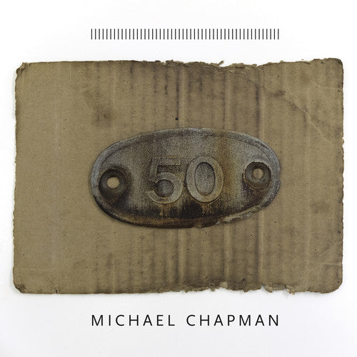 the album cover for Michael Chapman - 50 [Download Included]