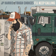 the album cover for Jp Harris & The Tough Choices - I'll Keep Calling