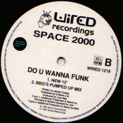 Space 2000 : Do U Wanna Funk? (12", Single)