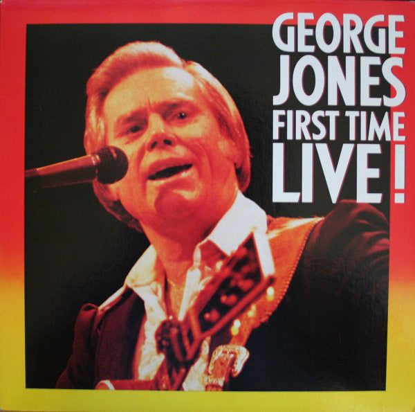 George Jones (2) : First Time Live! (LP, Album)