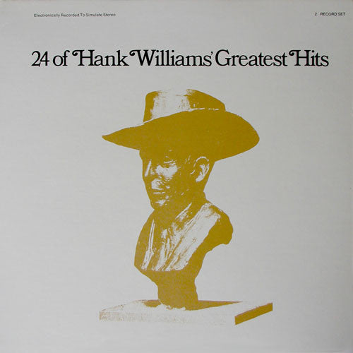 Hank Williams : 24 Of Hank Williams' Greatest Hits (2xLP, Comp, RE)