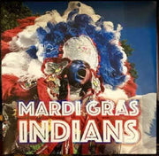 the album cover for Mardi Gras Indians / Various - Mardi Gras Indians (Various Artists)