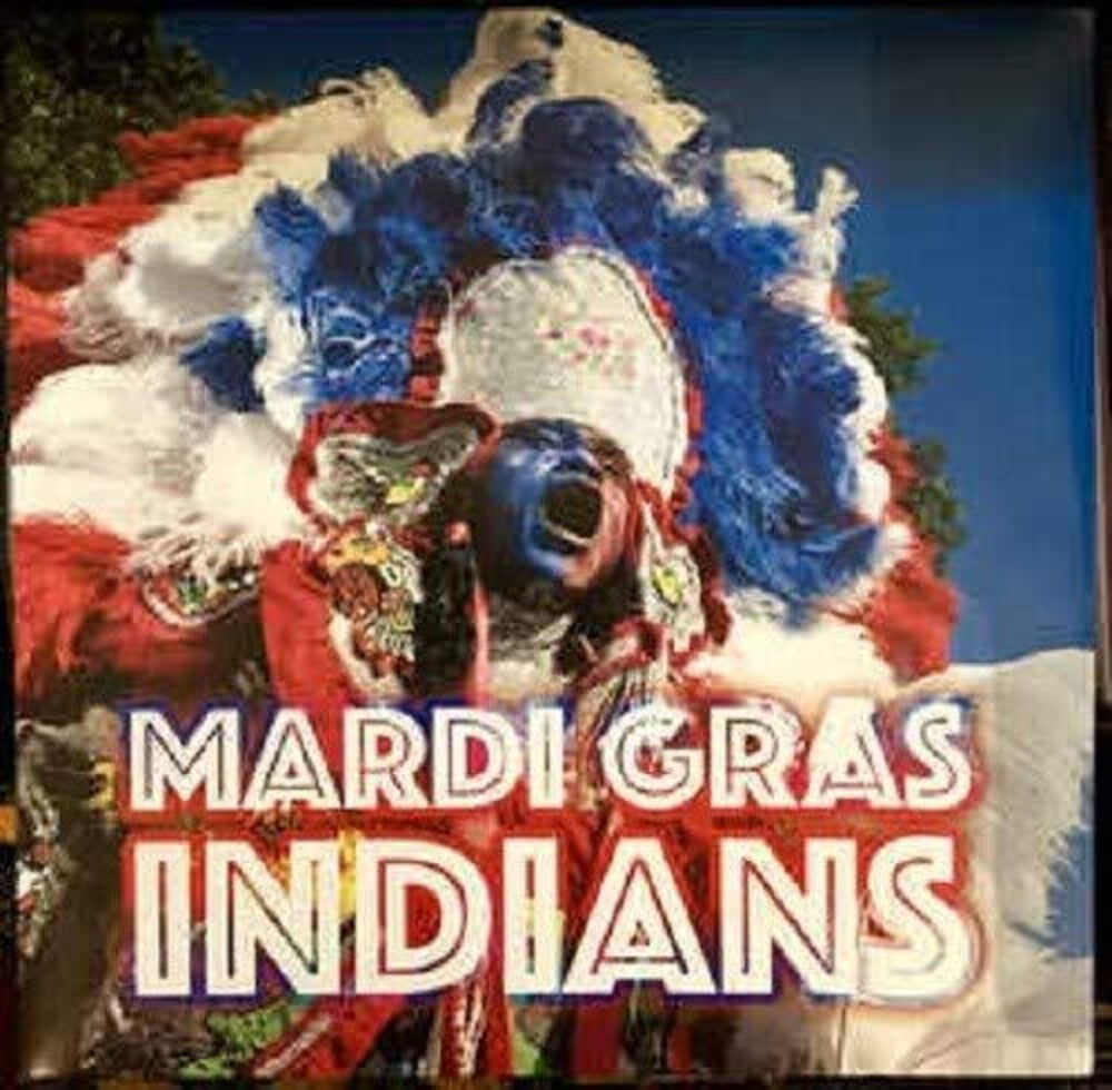 the album cover for Mardi Gras Indians / Various - Mardi Gras Indians (Various Artists)