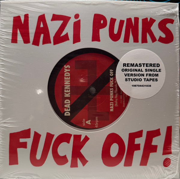 Dead Kennedys : Nazi Punks Fuck Off! (7", Single, RE, RM)