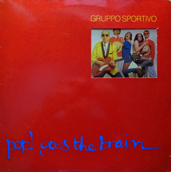 Gruppo Sportivo : Pop! Goes The Brain (LP, Album)