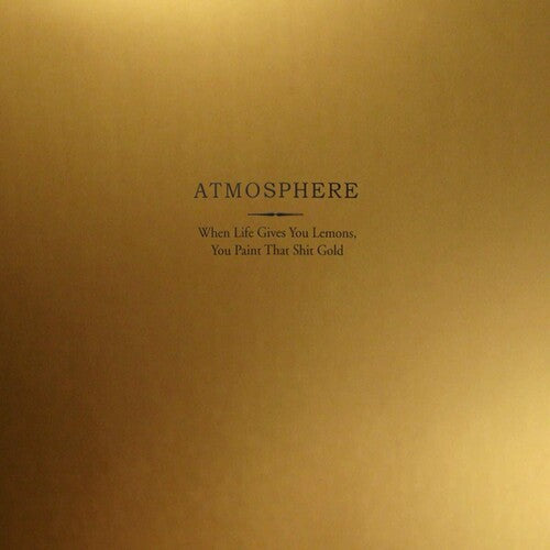 Atmosphere  - When Life Gives You Lemons, You Paint That Shit Gold (Mint (M)) Hip Hop (2xLP, Album, RE, Gol)