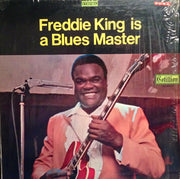 Freddie King : Freddie King Is A Blues Master (LP, Album, Pre)